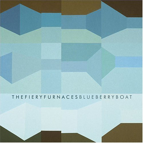The Fiery Furnaces: Blueberry Boat (2004)